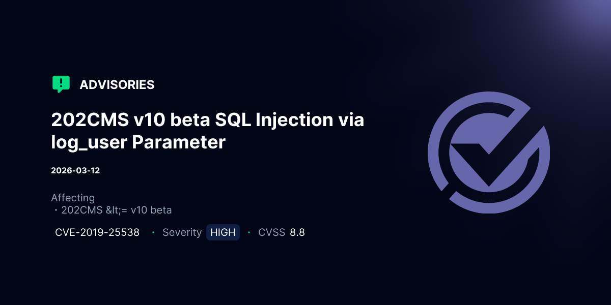 202CMS v10 beta SQL Injection via log_user Parameter | Advisories ...