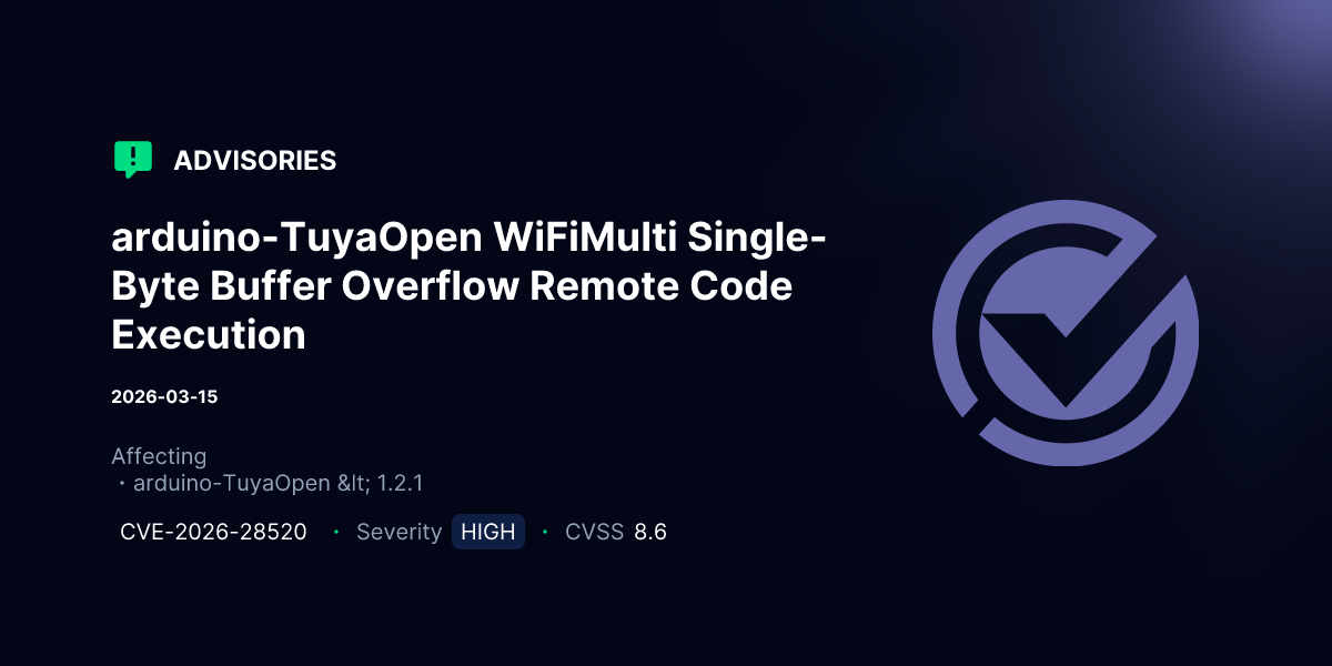arduino-TuyaOpen WiFiMulti Single-Byte Buffer Overflow Remote Code ...