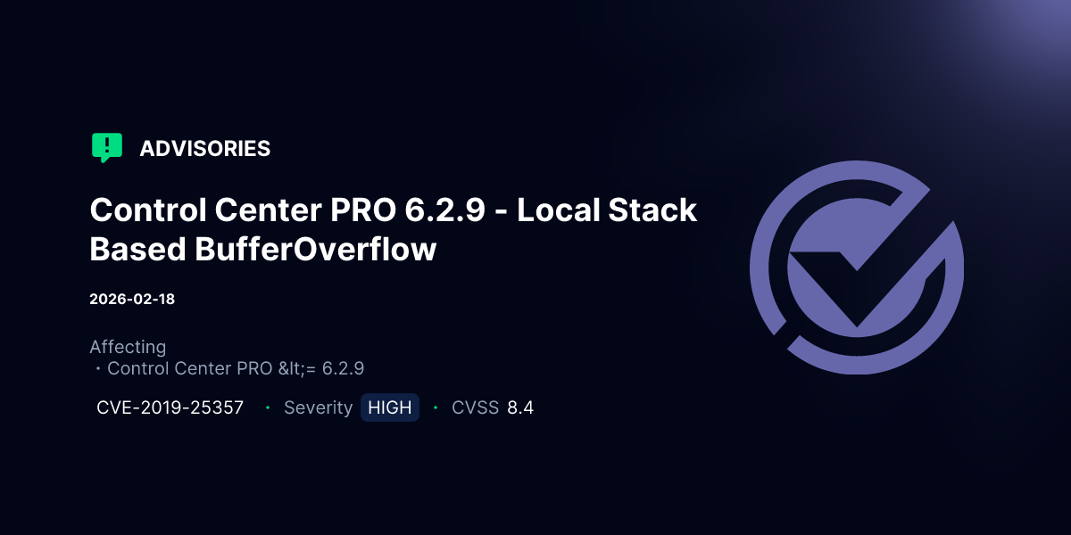 Control Center PRO 6.2.9 - Local Stack Based BufferOverflow ...