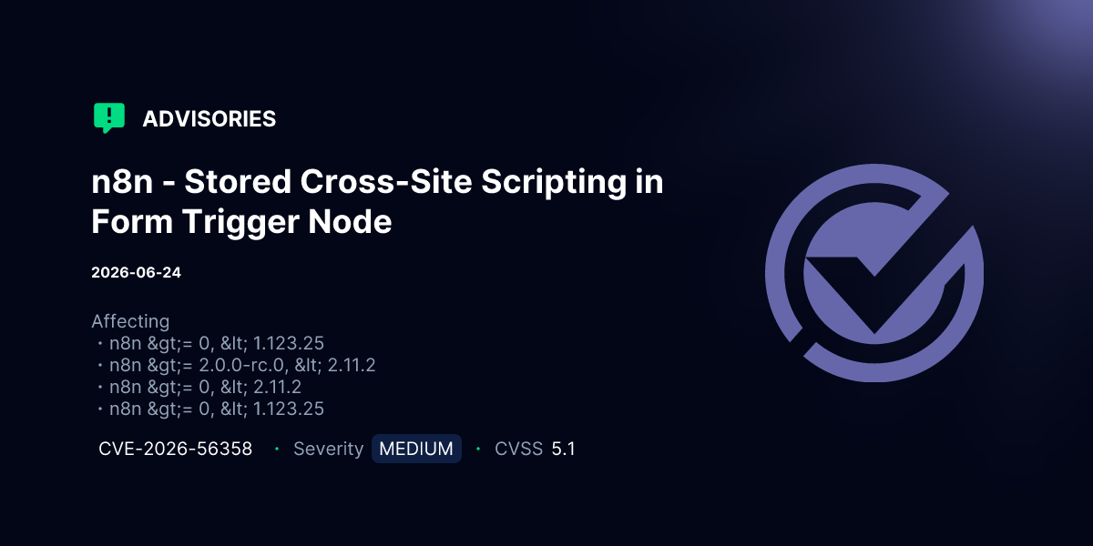 n8n - Stored Cross-Site Scripting in Form Trigger Node | Advisories ...