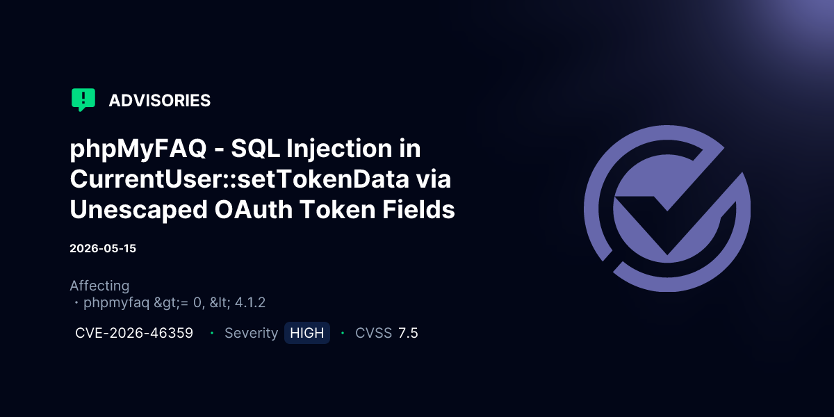phpMyFAQ - SQL Injection in CurrentUser::setTokenData via Unescaped ...
