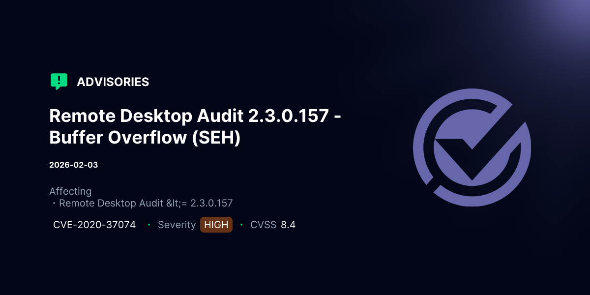 Remote Desktop Audit 2.3.0.157 - Buffer Overflow (SEH) | Advisories ...