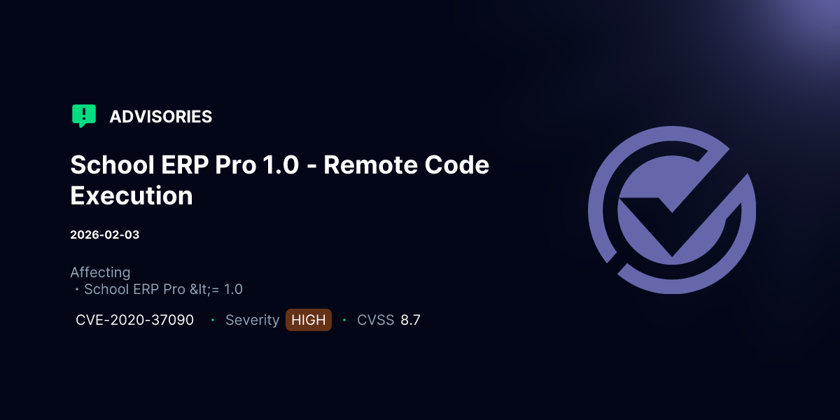 School ERP Pro 1.0 - Remote Code Execution | Advisories | VulnCheck
