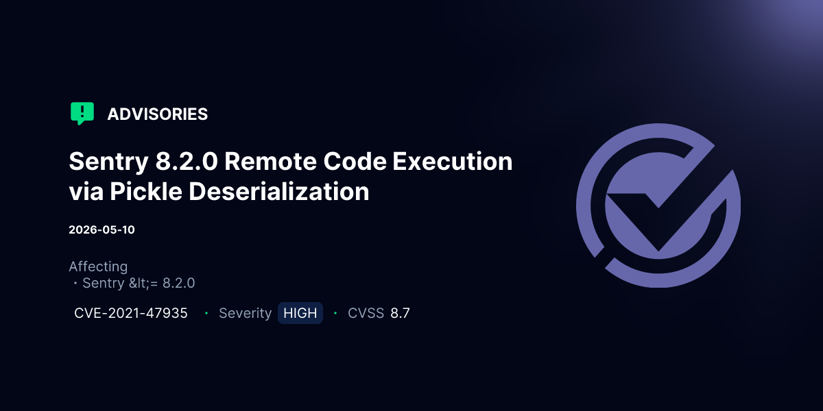 Sentry 8.2.0 Remote Code Execution via Pickle Deserialization ...