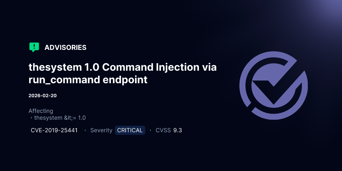 thesystem 1.0 Command Injection via run_command endpoint | Advisories ...