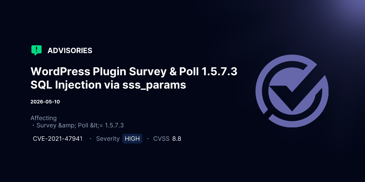 WordPress Plugin Survey & Poll 1.5.7.3 SQL Injection via sss_params ...