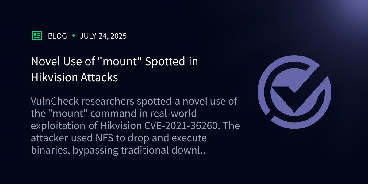 Novel Use of "Mount" Spotted in Hikvision Attacks