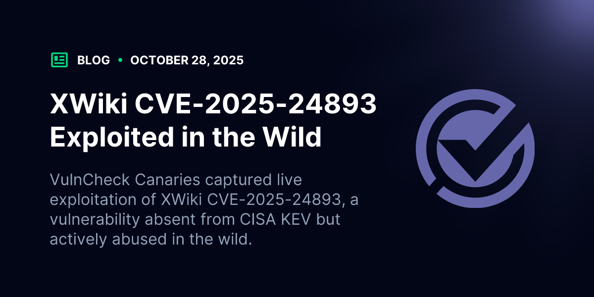 XWiki CVE-2025-24893 Exploited in the Wild | Blog | VulnCheck