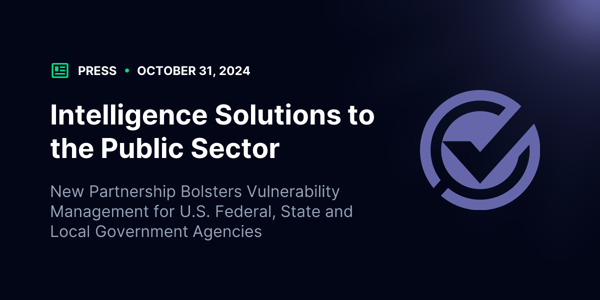 Intelligence Solutions to the Public Sector | Press | VulnCheck