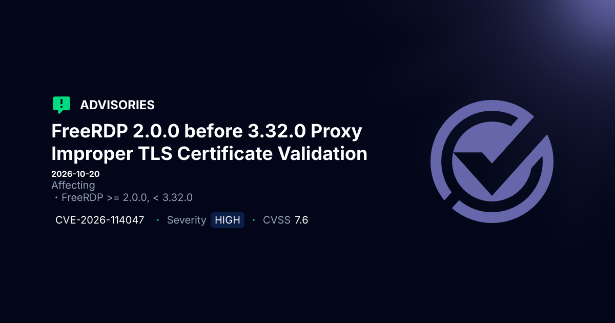 FreeRDP 2.0.0 before 3.32.0 Proxy Improper TLS Certificate Validation ...