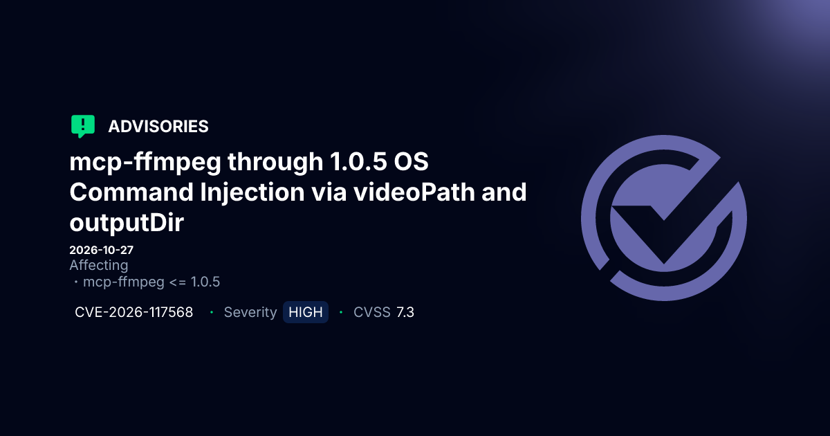 CVE-2026-117568: OS Command Injection in mcp-ffmpeg Affects Multiple Deployments