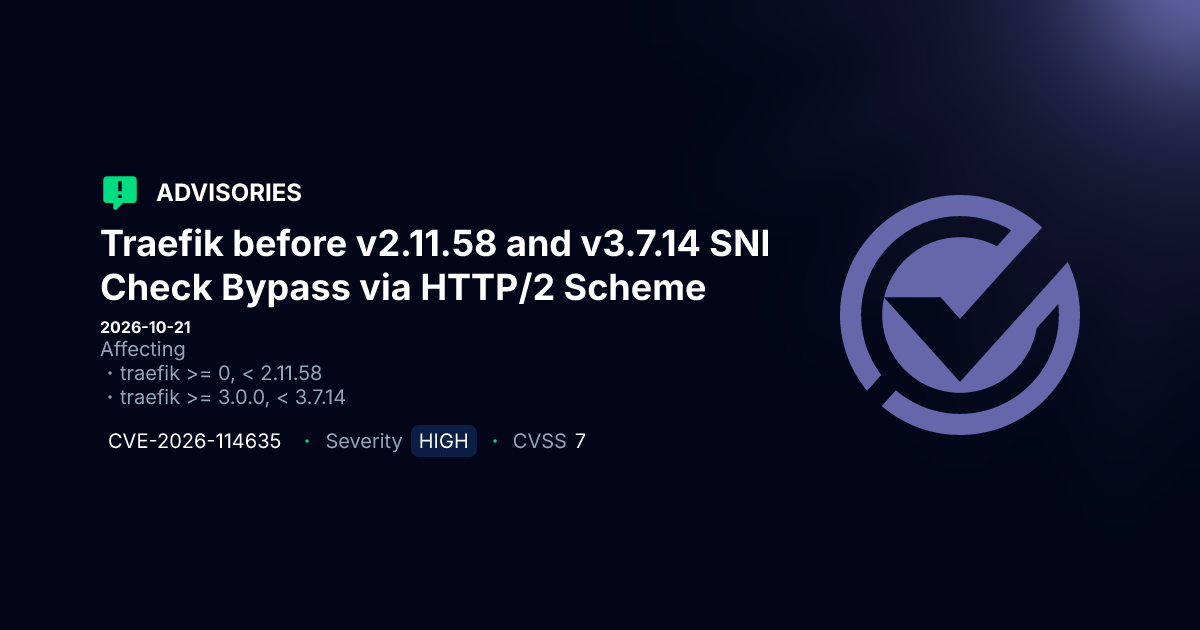 Multiple Traefik Vulnerabilities Discovered Before Version 3.7.14