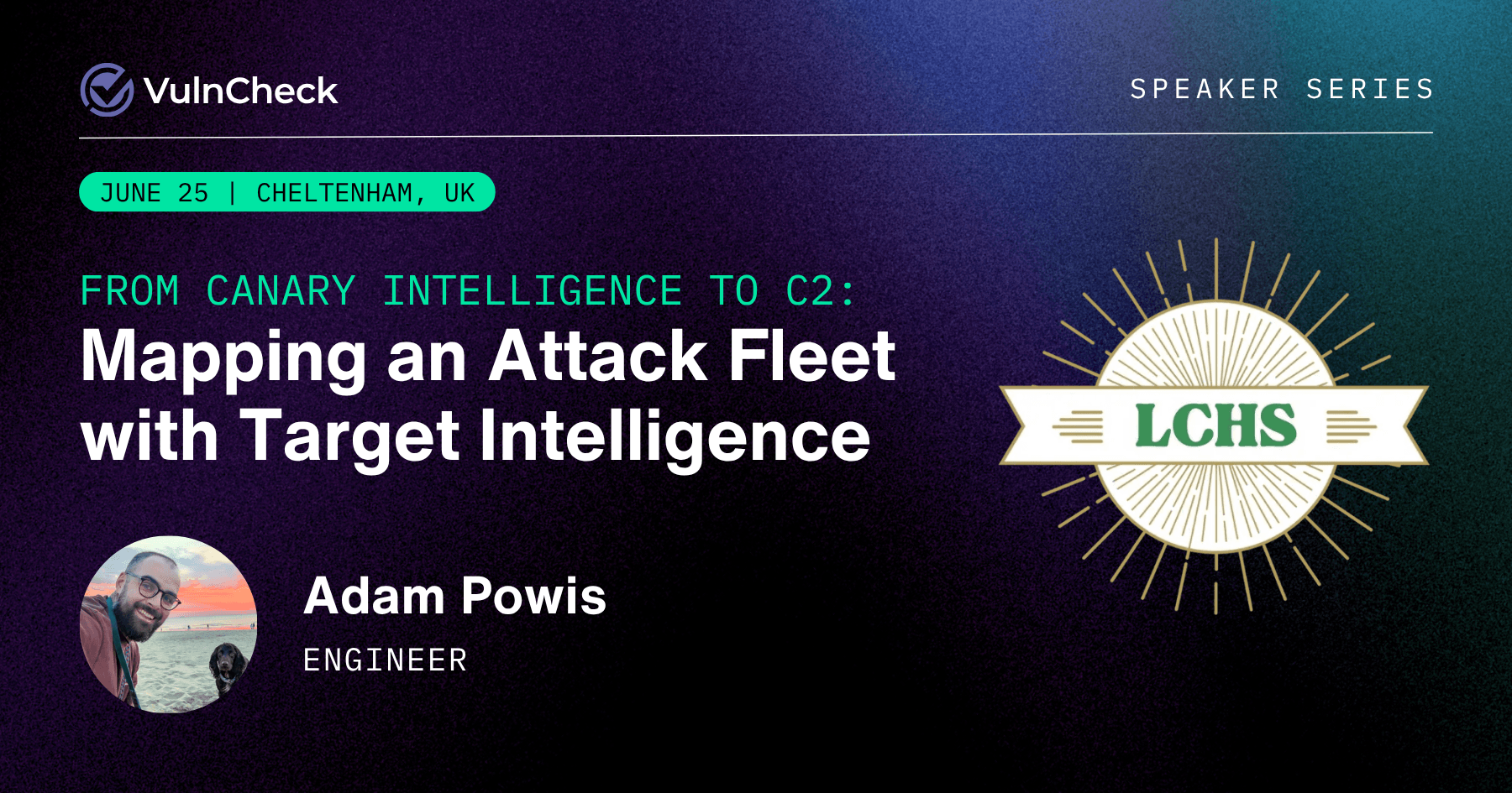 VulnCheck's Adam Powis to Present at LCHS 2026