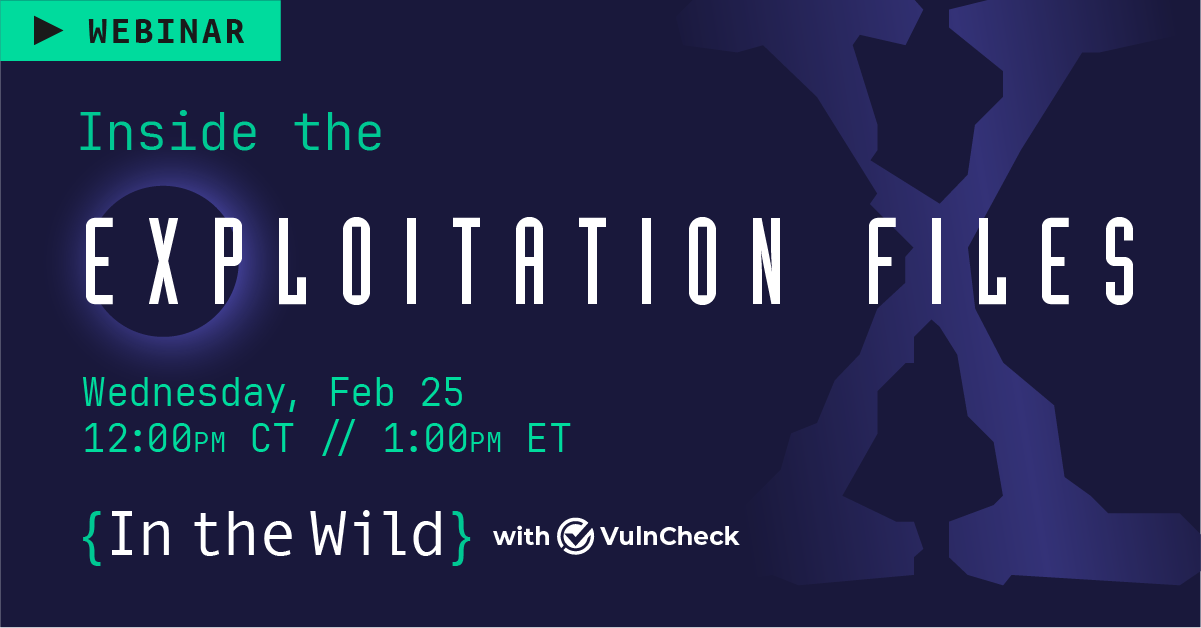 In the Wild with VulnCheck: Inside the Exploitation Files